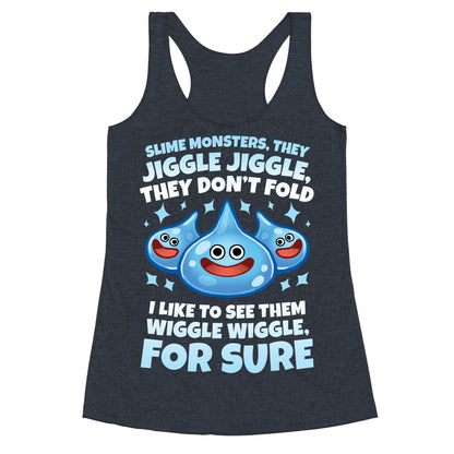 Slim Monsters, They Jiggle Jiggle, They Don't Fold Racerback Tank