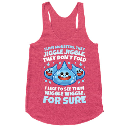 Slim Monsters, They Jiggle Jiggle, They Don't Fold Racerback Tank