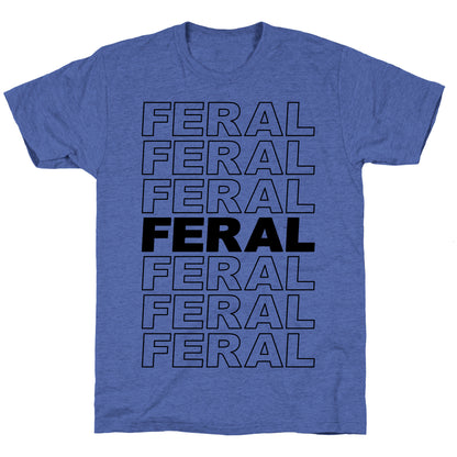 Feral Thank You Bag Parody Unisex Triblend Tee