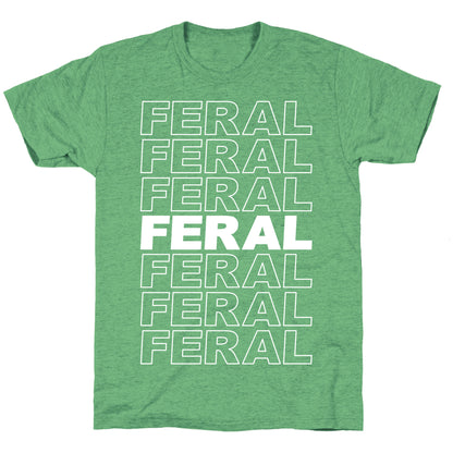 Feral Thank You Bag Parody Unisex Triblend Tee