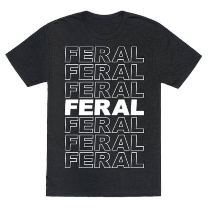Feral Thank You Bag Parody Unisex Triblend Tee