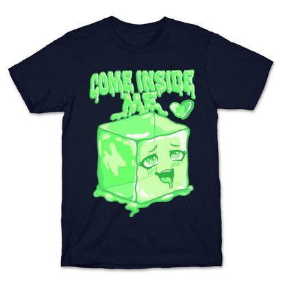 Come Inside Me Gelatinous Cube T-Shirt