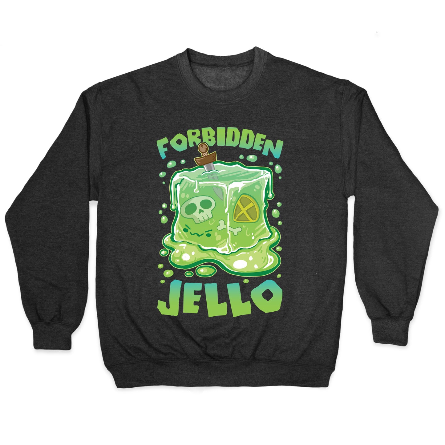 Forbidden Jello Crewneck Sweatshirt