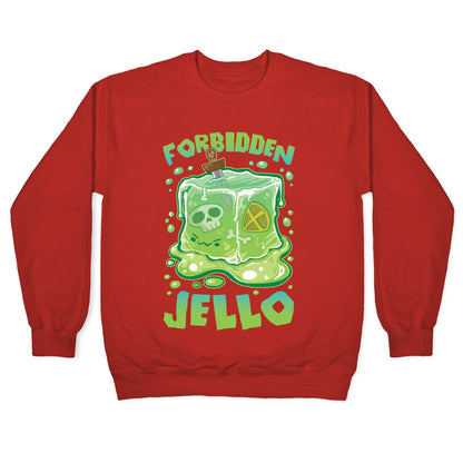Forbidden Jello Crewneck Sweatshirt