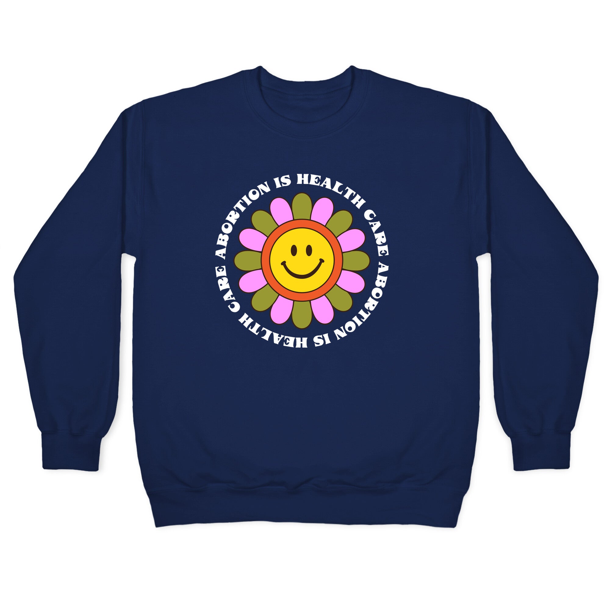 Abortion is Health Care Retro Crewneck Sweatshirt