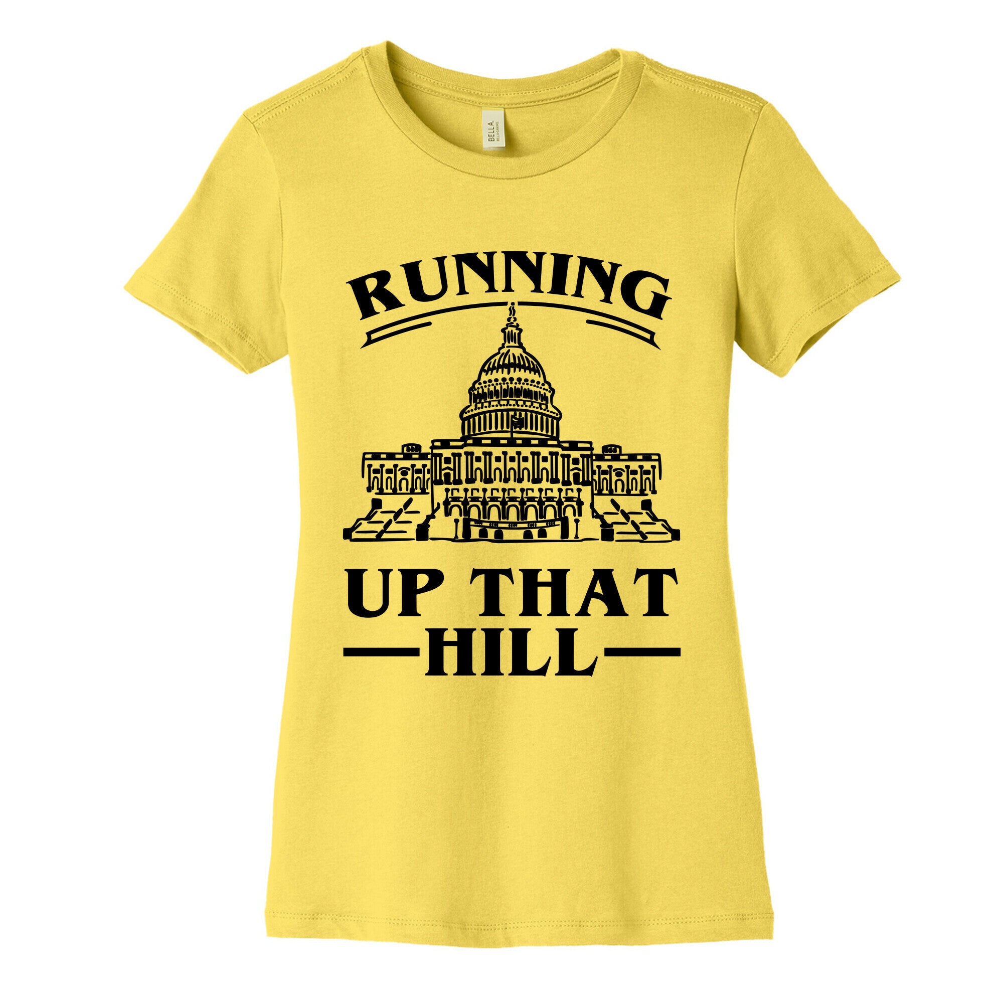 Running Up That HIll (Capital Hill) Women's Cotton Tee