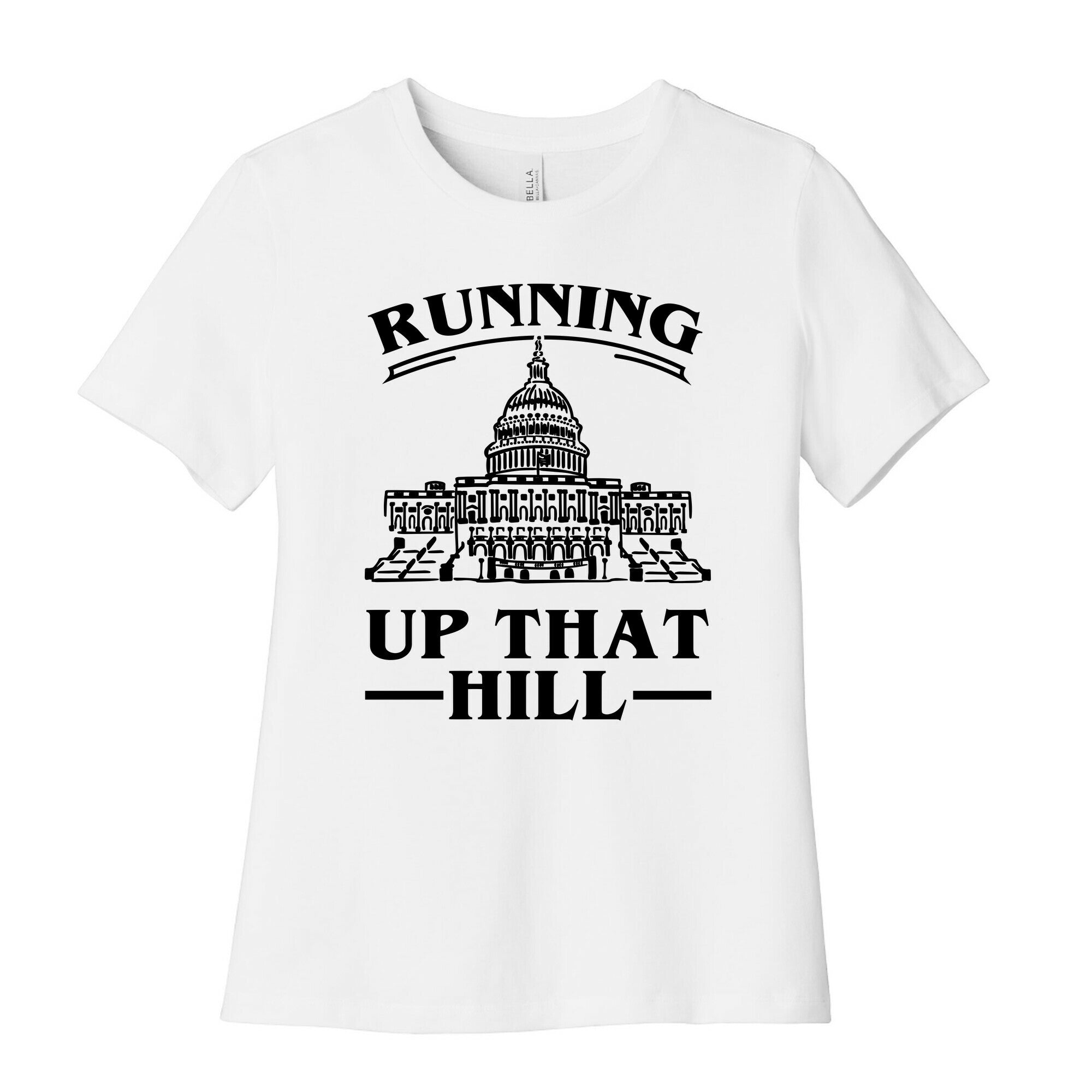 Running Up That HIll (Capital Hill) Women's Cotton Tee
