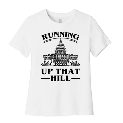 Running Up That HIll (Capital Hill) Women's Cotton Tee