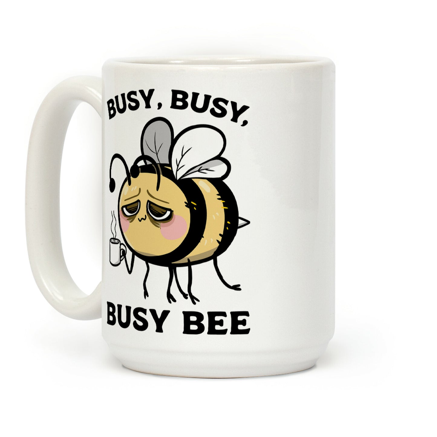 Busy, Busy, Busy Bee Coffee Mug