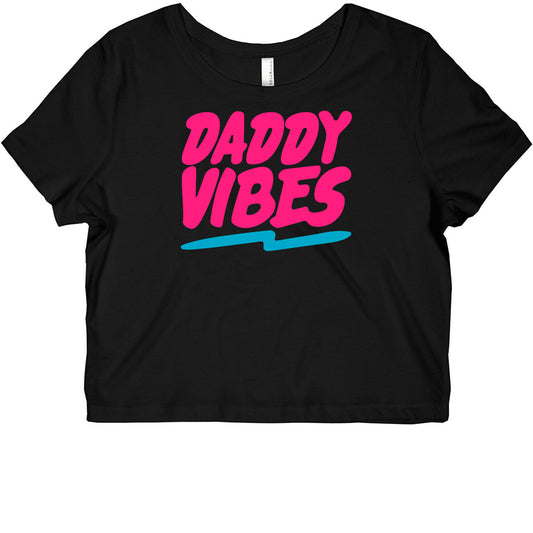 Daddy Vibes  Graphic Baby Tee