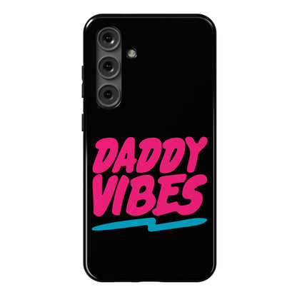 Daddy Vibes  Phone Case