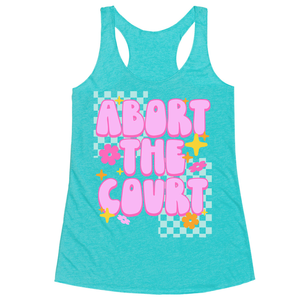 Abort The Court Racerback Tank