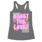 Abort The Court Racerback Tank