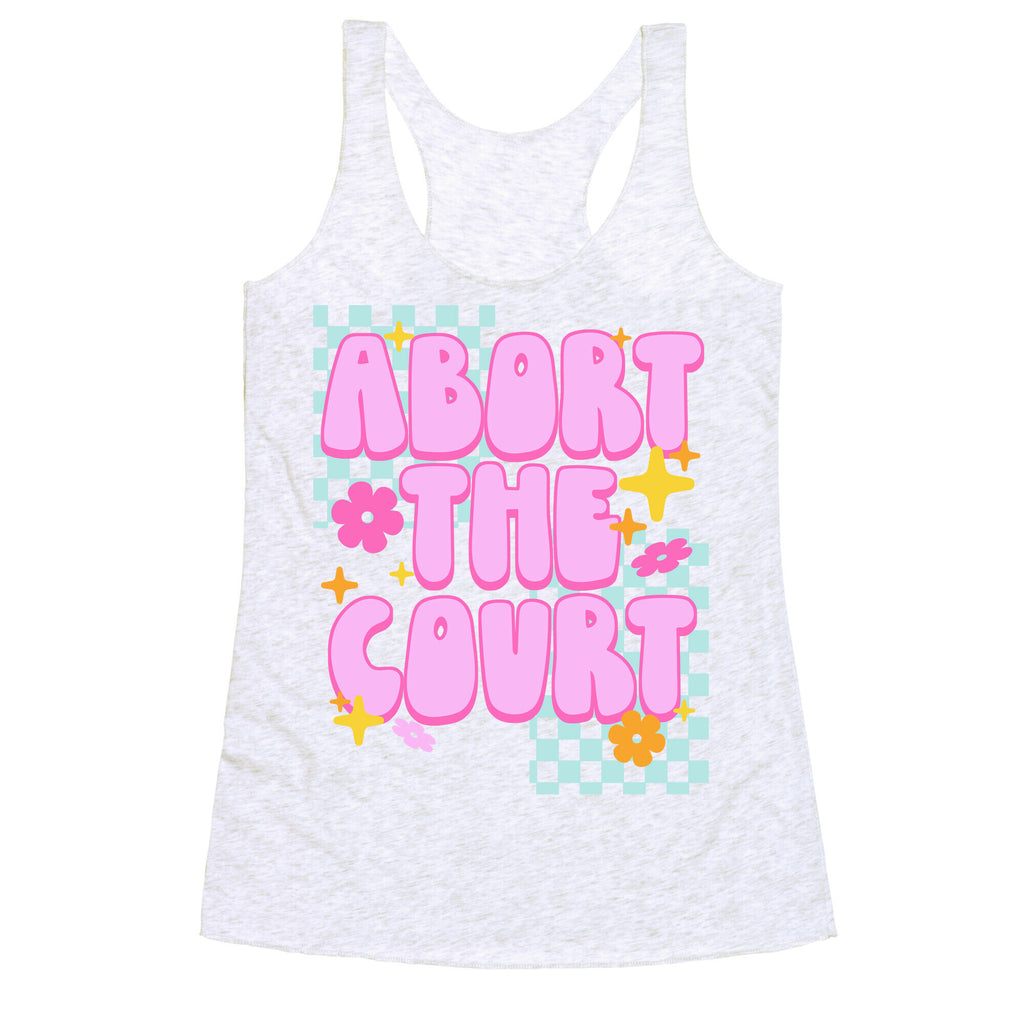 Abort The Court Racerback Tank