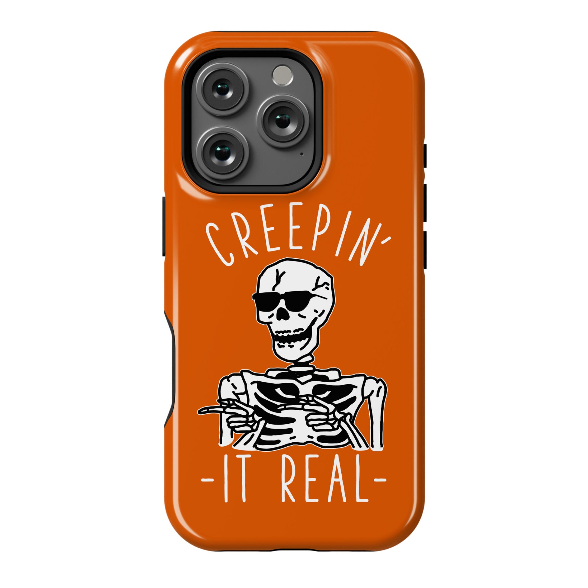 Creepin' It Real Skeleton  Phone Case