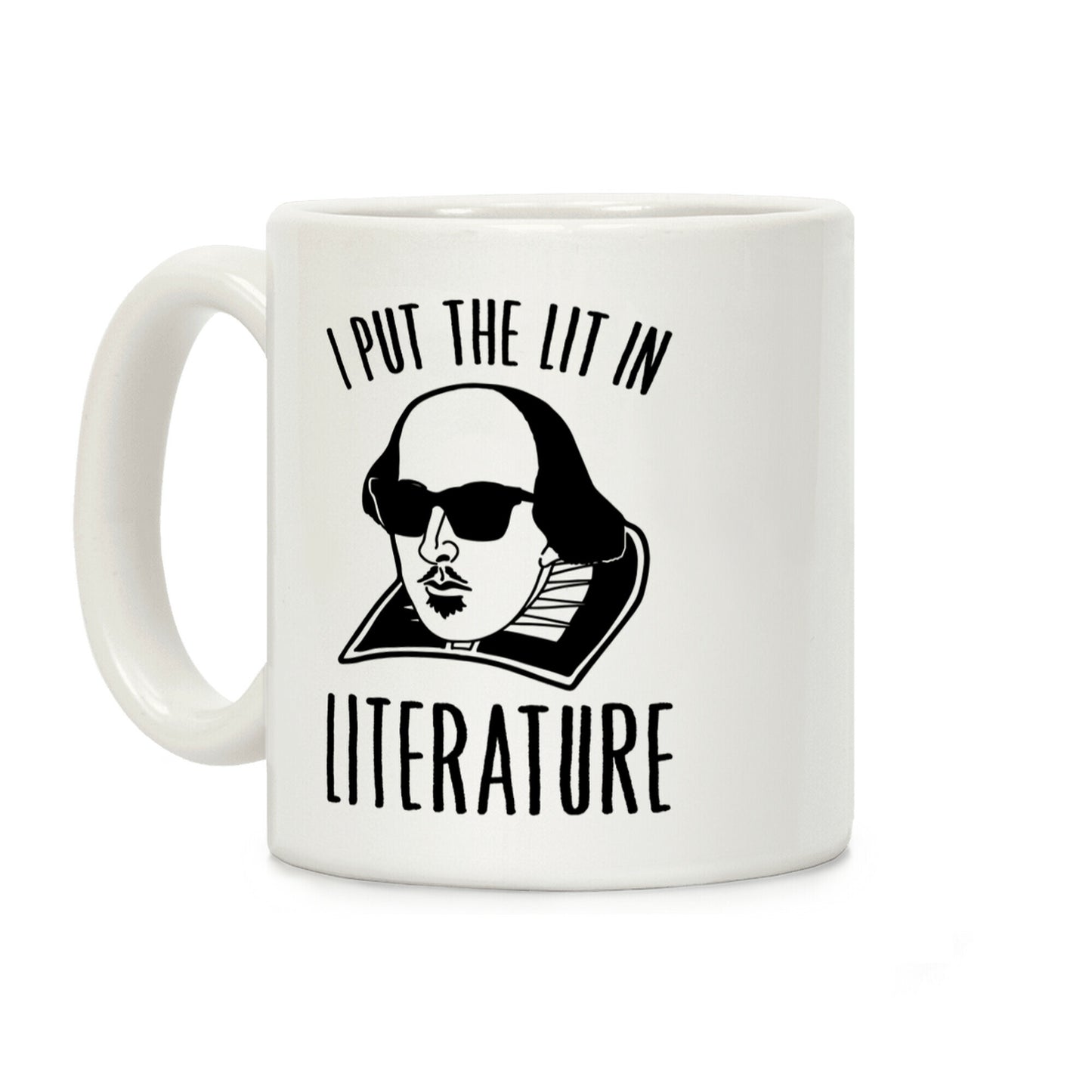 I Put The Lit In Literature Coffee Mug