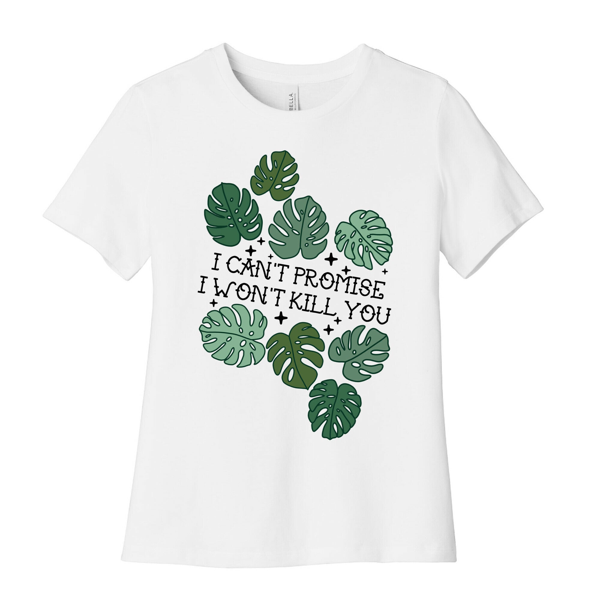 I Can't Promise I Won't Kill You Plants Women's Cotton Tee