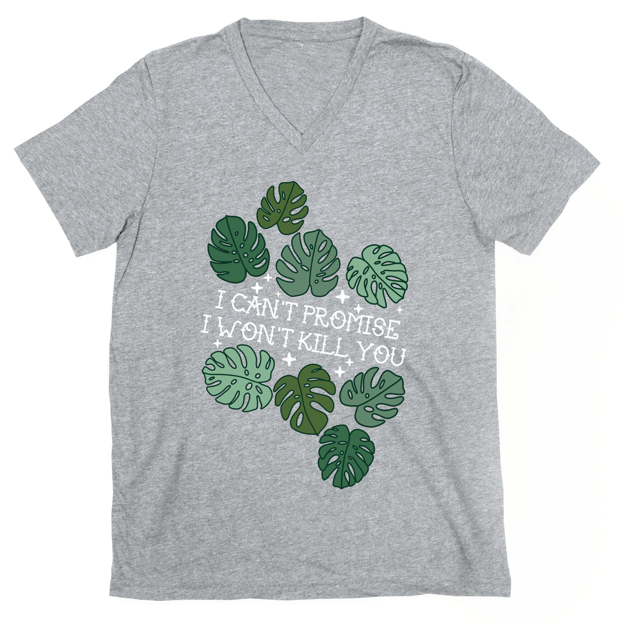 I Can't Promise I Won't Kill You Plants V-Neck
