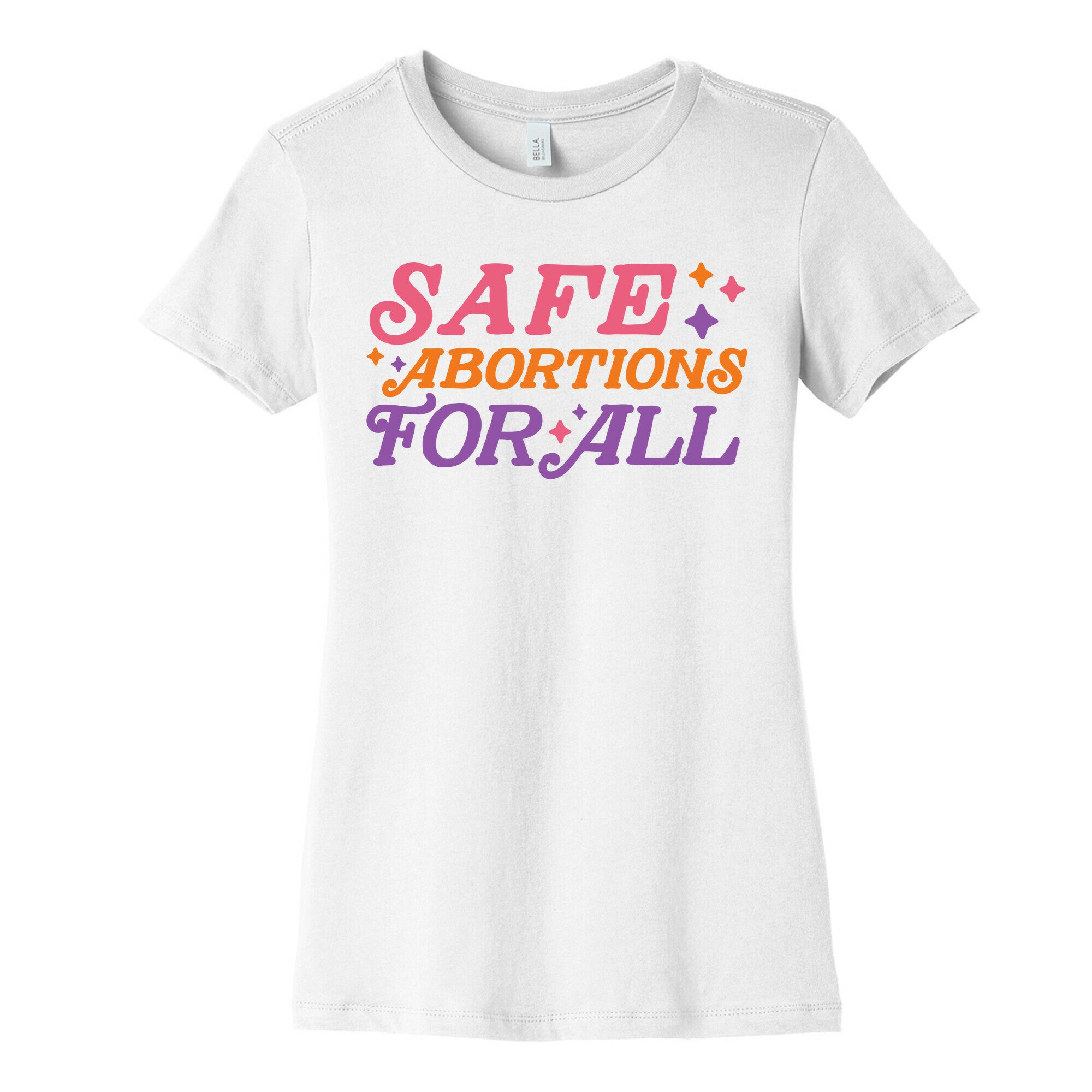 Safe Abortions For All Women's Cotton Tee