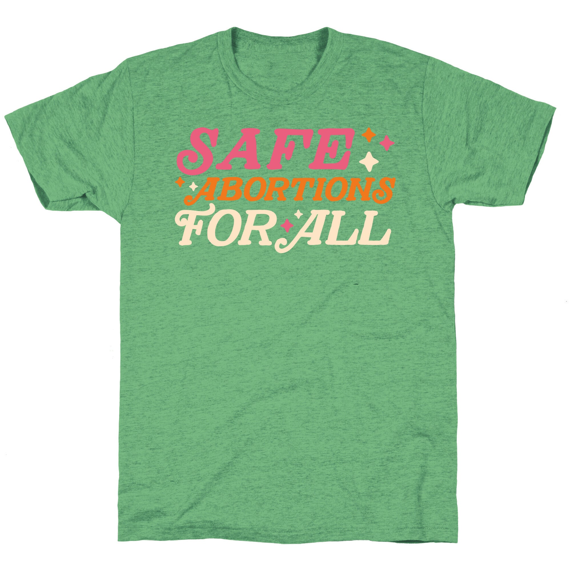 Safe Abortions For All Unisex Triblend Tee