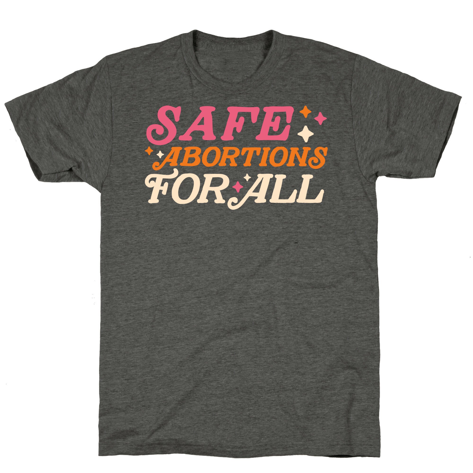 Safe Abortions For All Unisex Triblend Tee