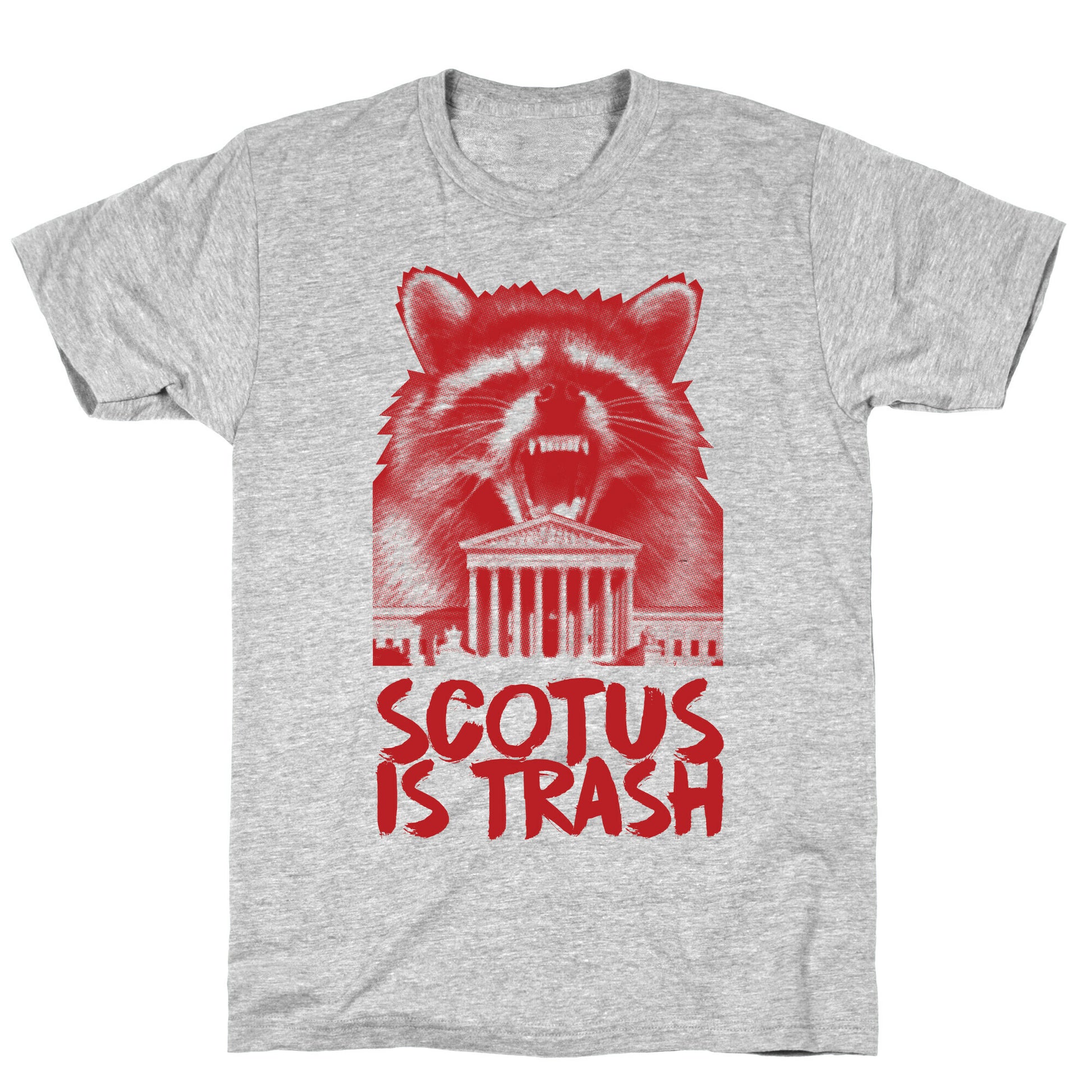 SCOTUS is Trash Raccoon Halftone T-Shirt