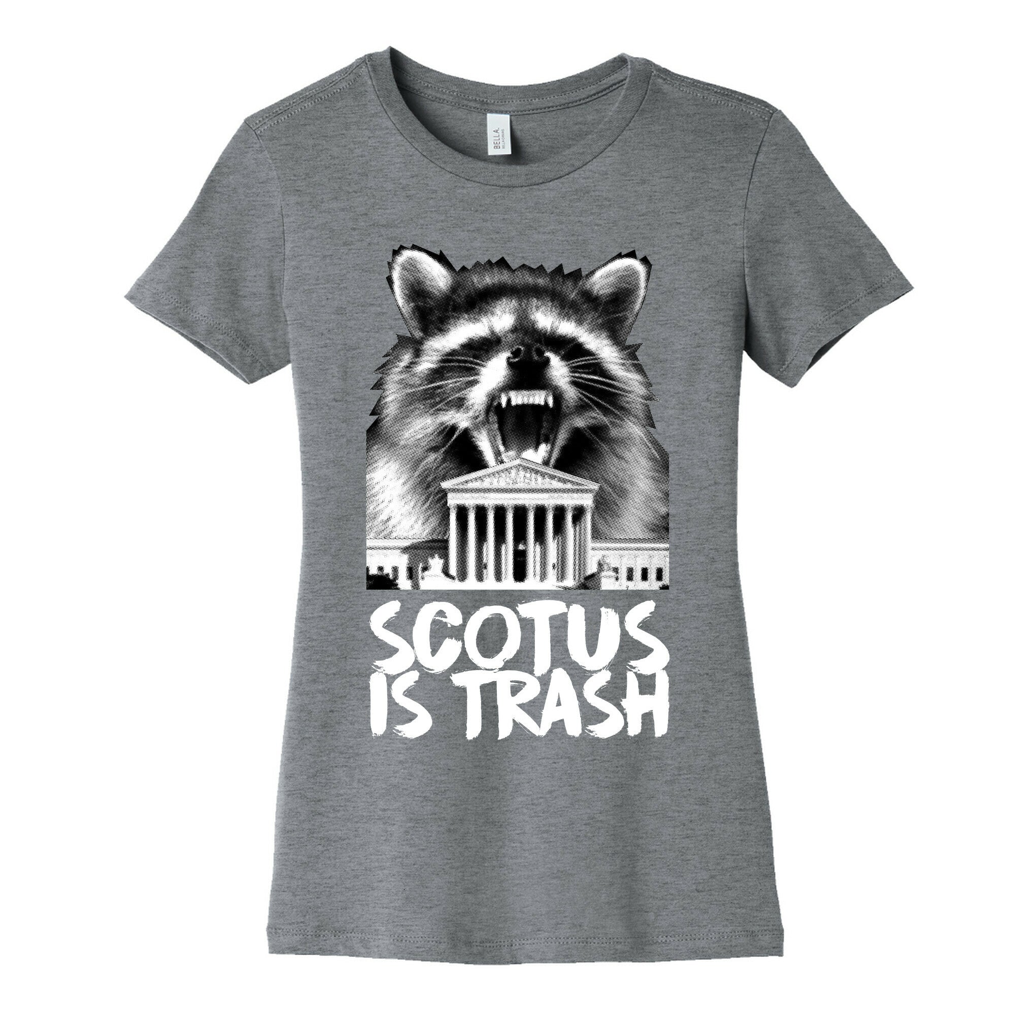 SCOTUS is Trash Raccoon Halftone Women's Cotton Tee
