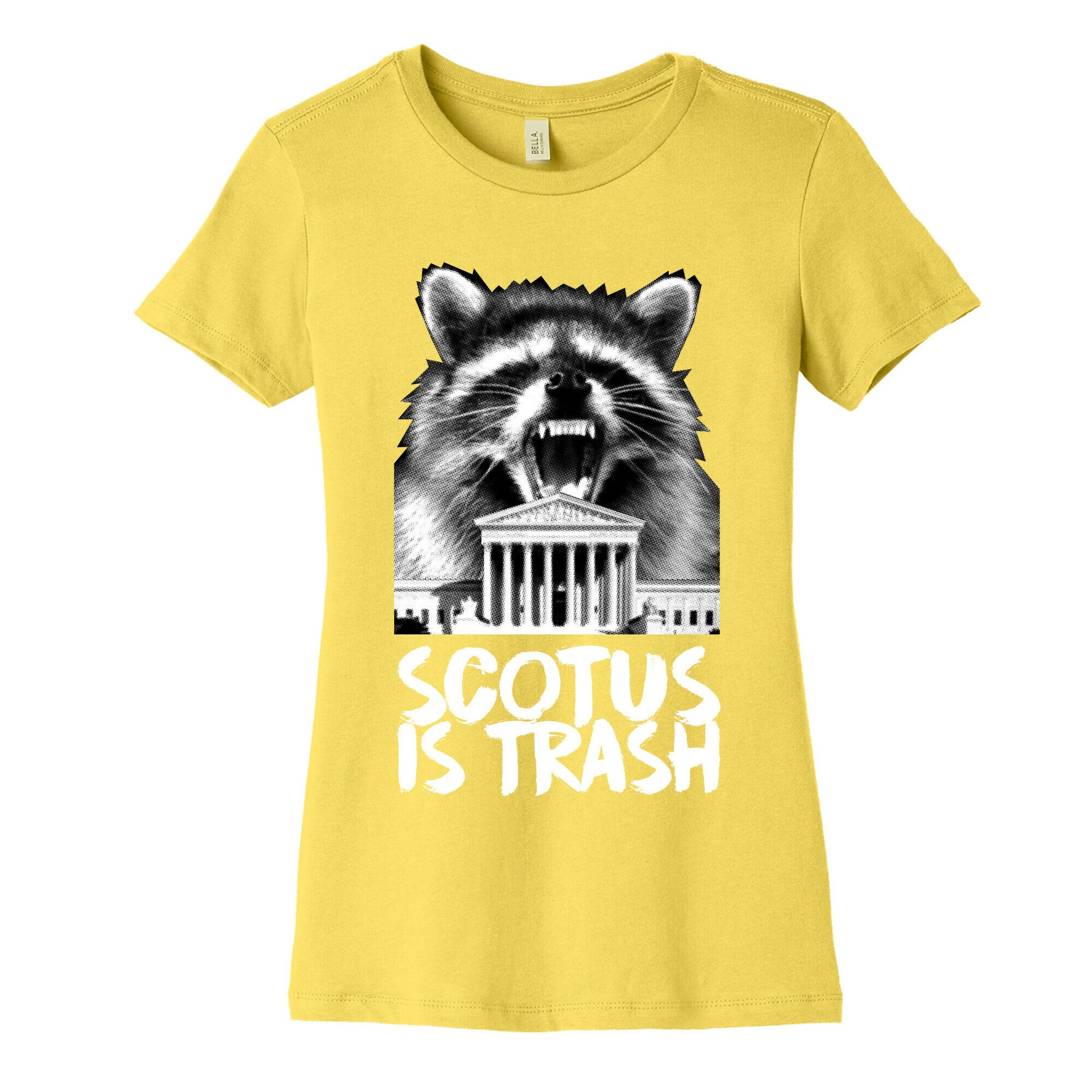 SCOTUS is Trash Raccoon Halftone Women's Cotton Tee