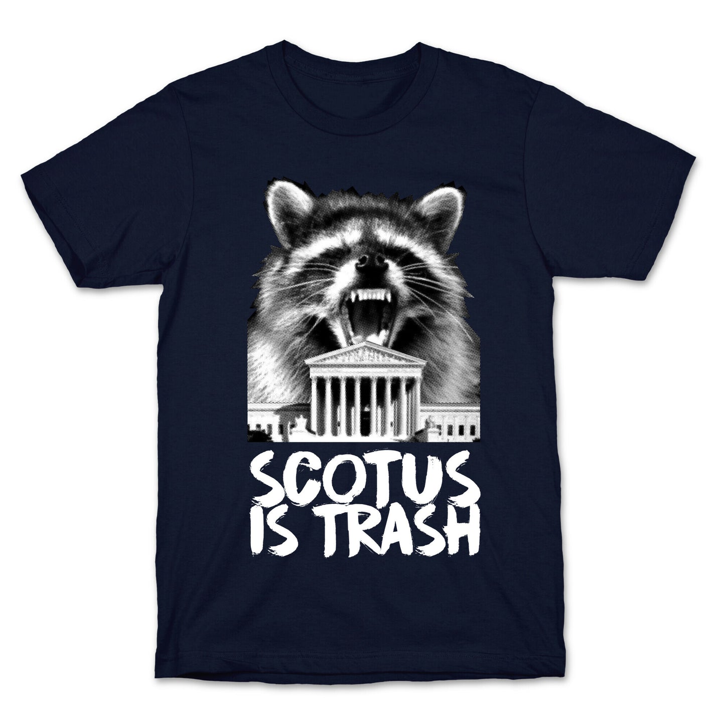 SCOTUS is Trash Raccoon Halftone T-Shirt
