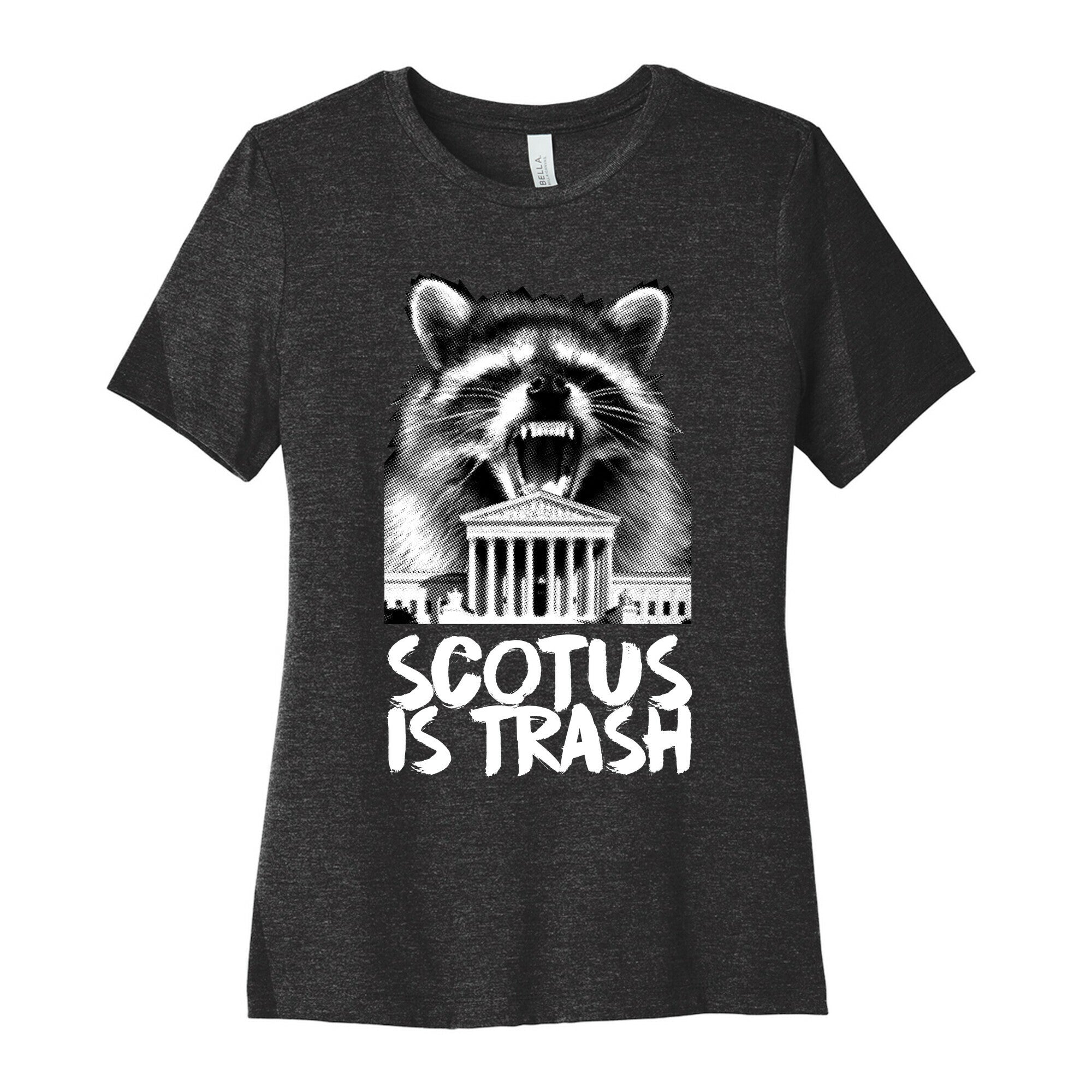 SCOTUS is Trash Raccoon Halftone Women's Cotton Tee