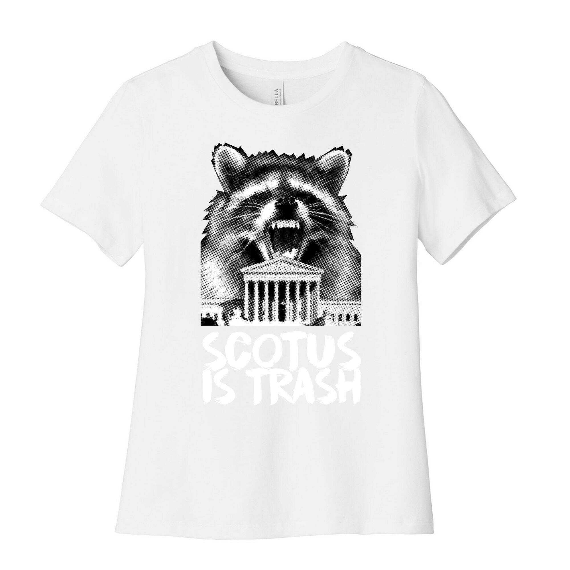 SCOTUS is Trash Raccoon Halftone Women's Cotton Tee