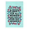 Fight For All Women Garden Flag