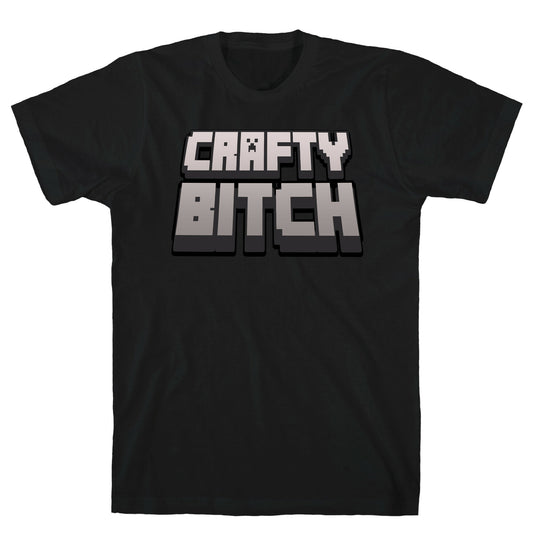 Crafty Bitch Minecraft Parody T-Shirt