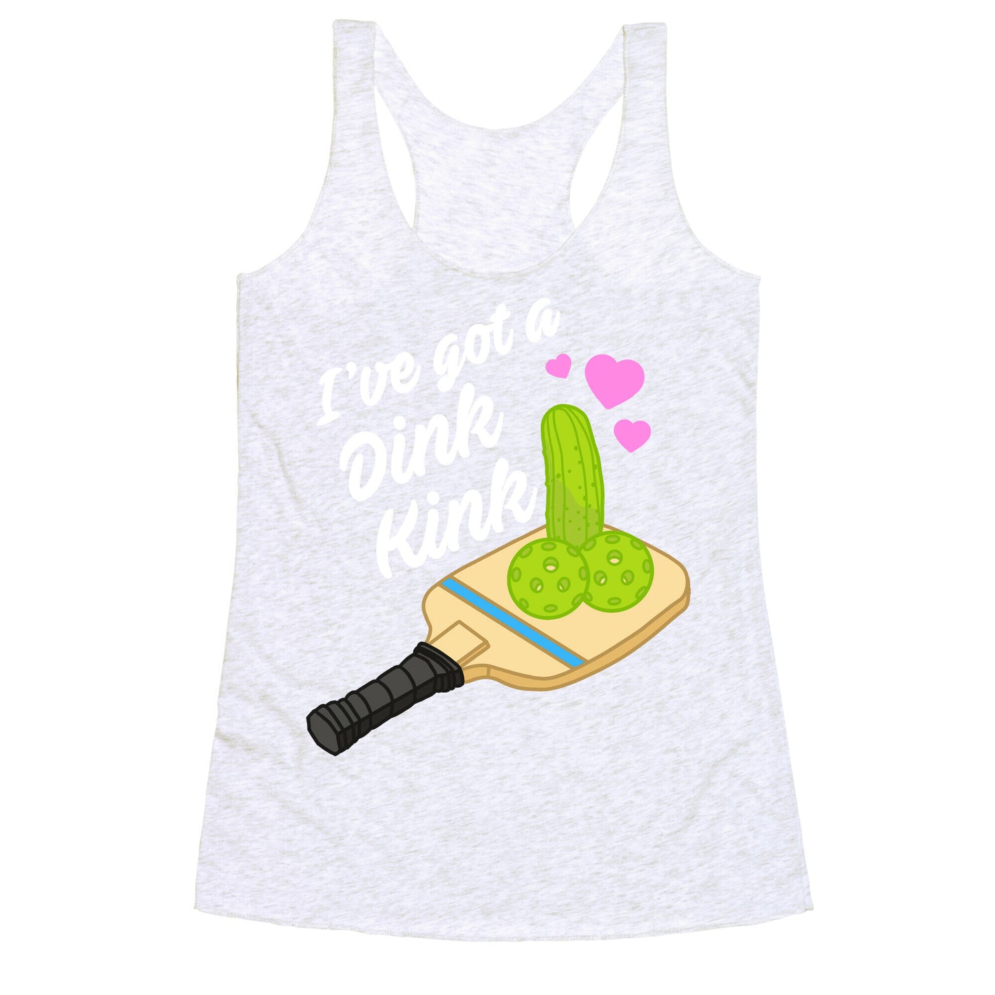 I've Got a Dink Kink Pickleball Racerback Tank