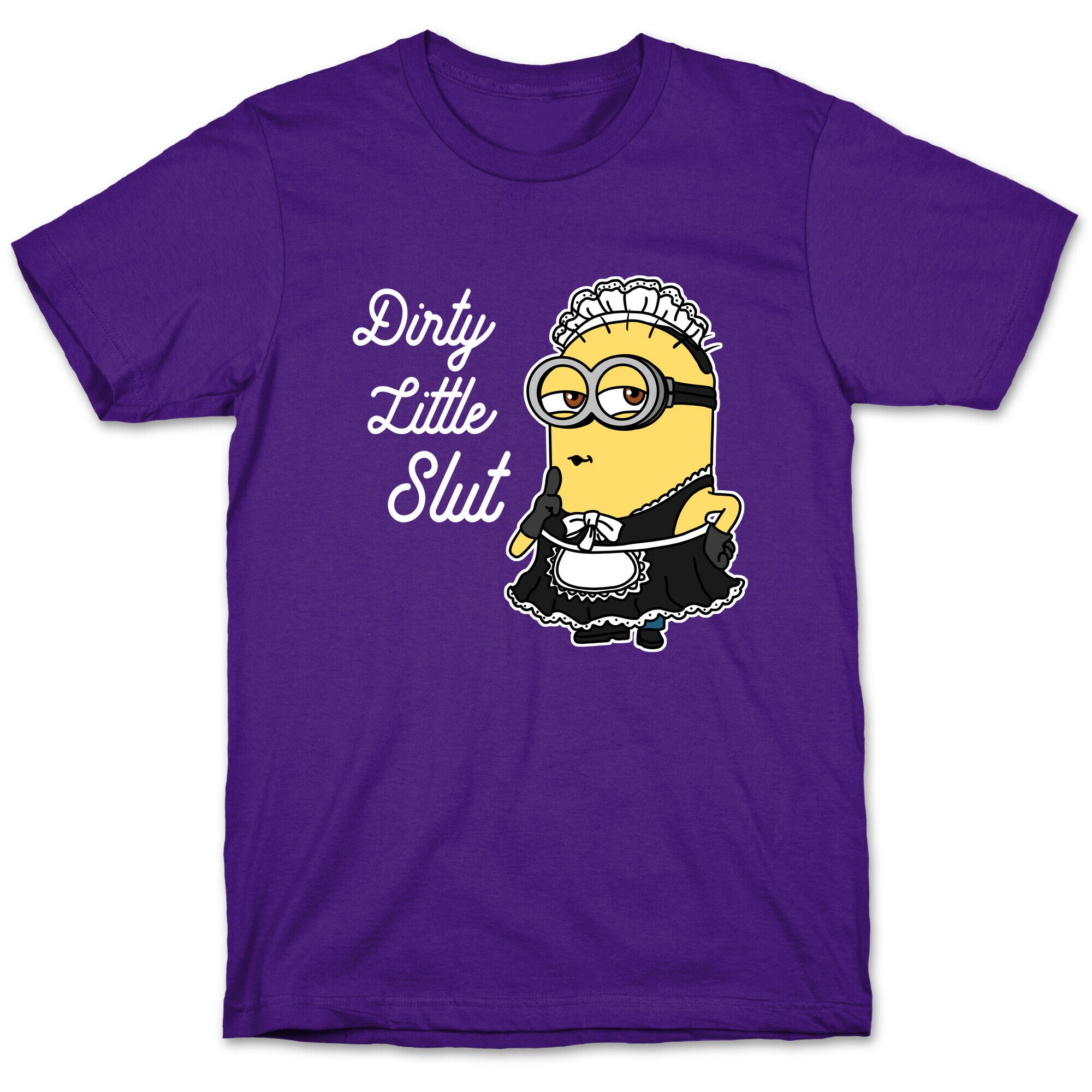 Dirty Little Slut Minion Maid T-Shirt