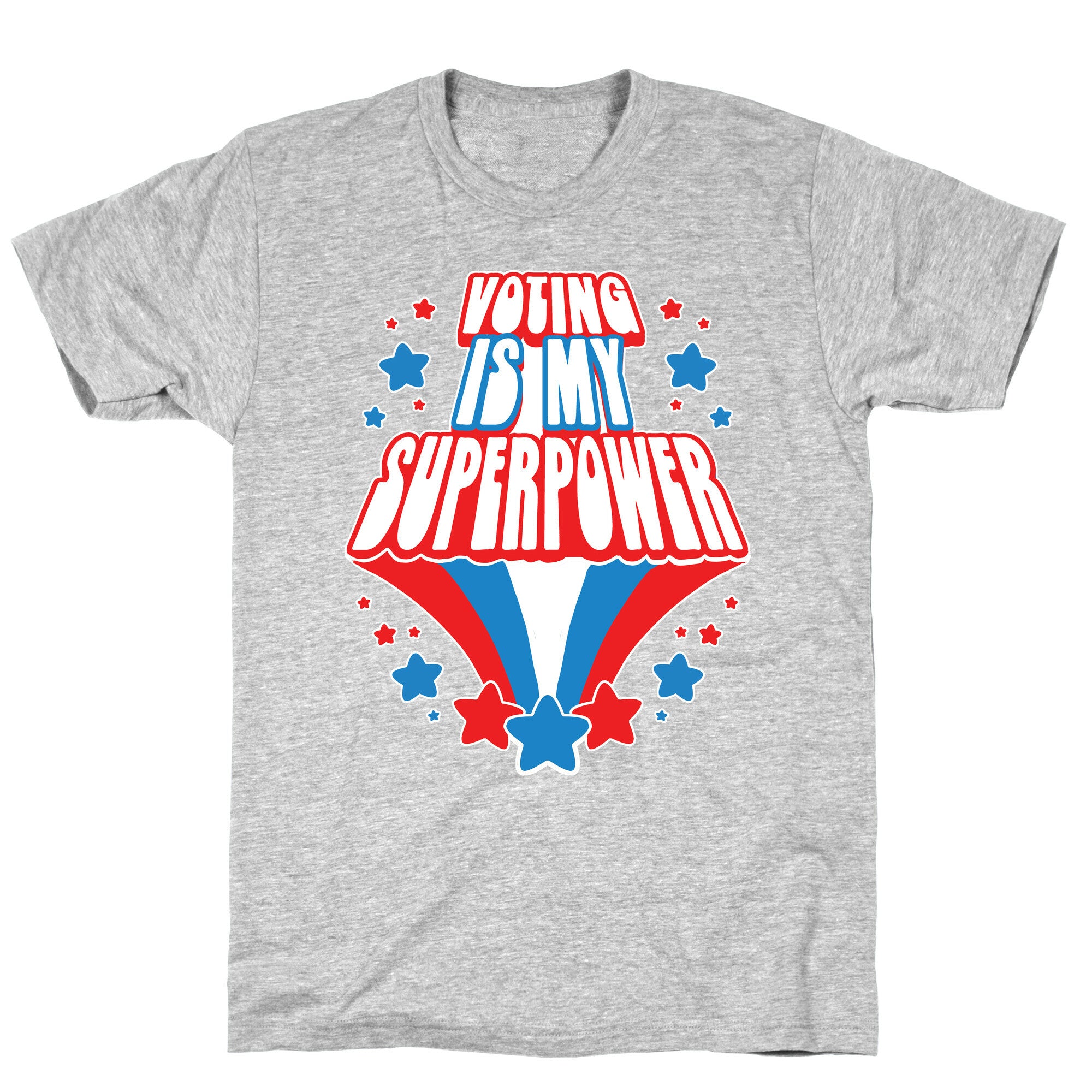 Voting Is My Superpower T-Shirt