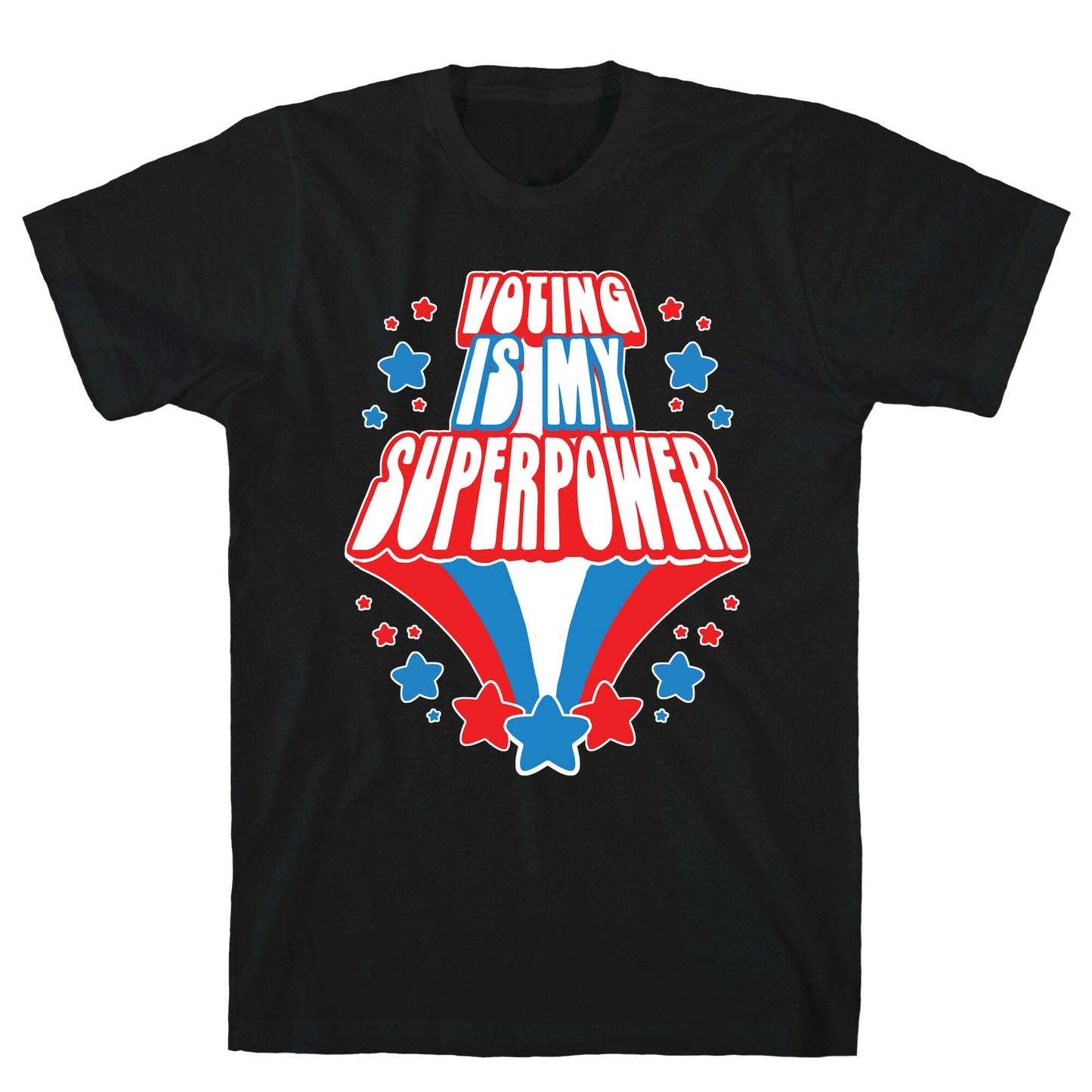 Voting Is My Superpower T-Shirt