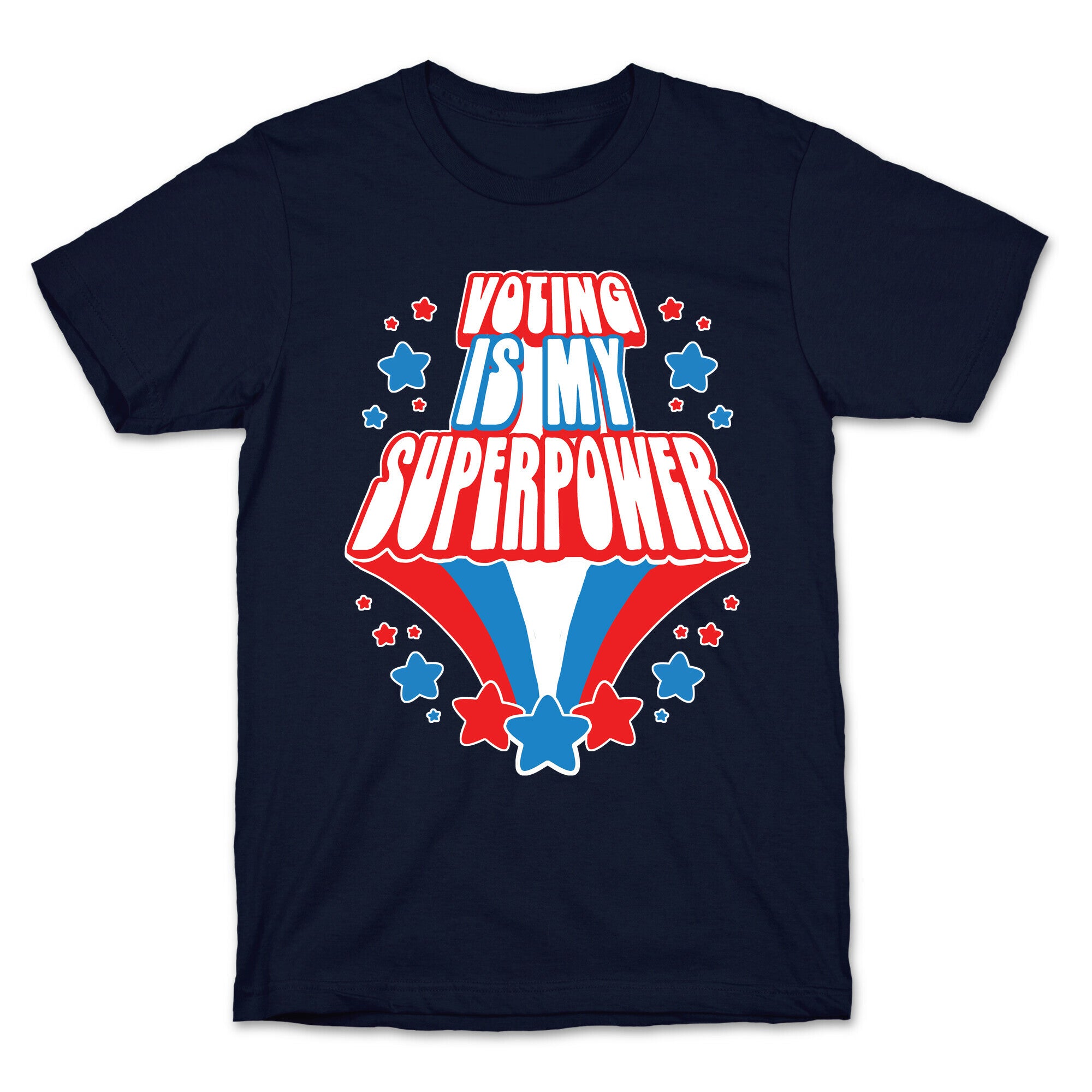 Voting Is My Superpower T-Shirt