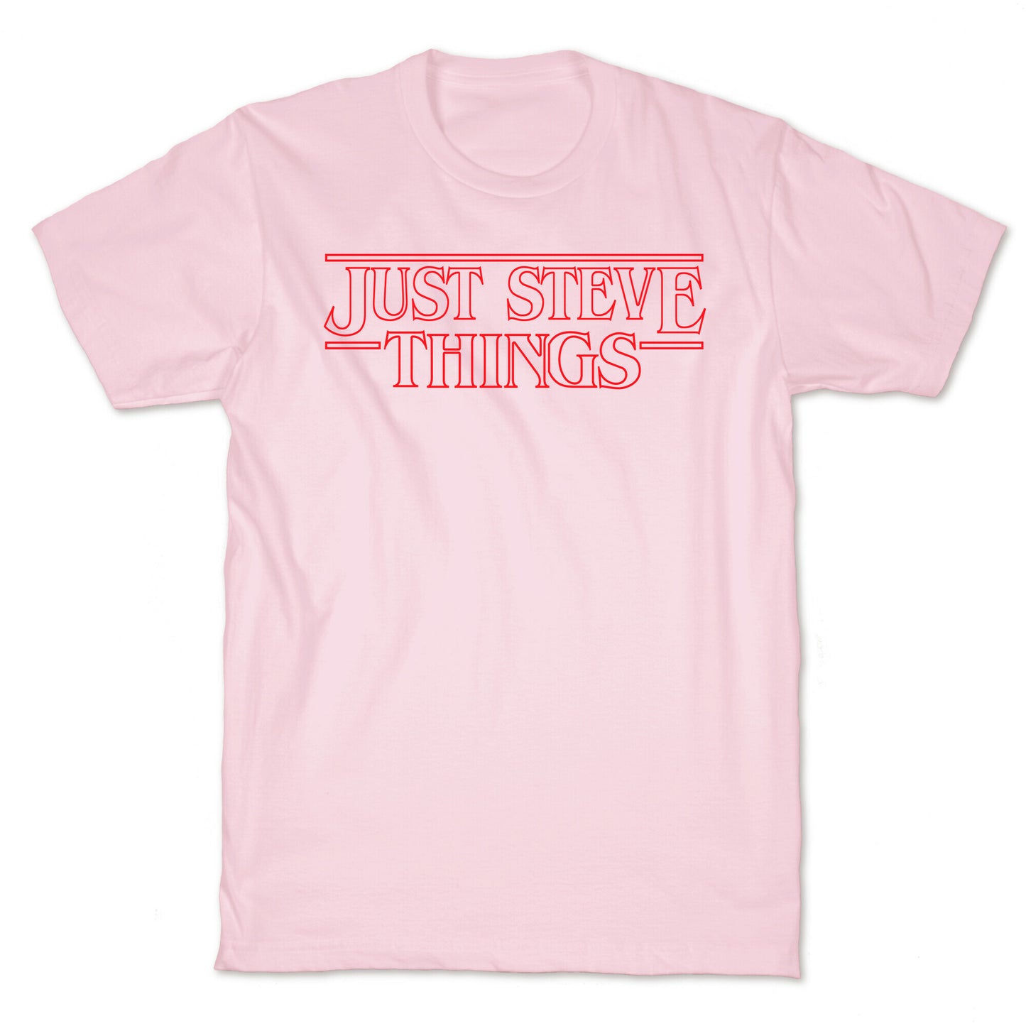 Just Steve Things T-Shirt