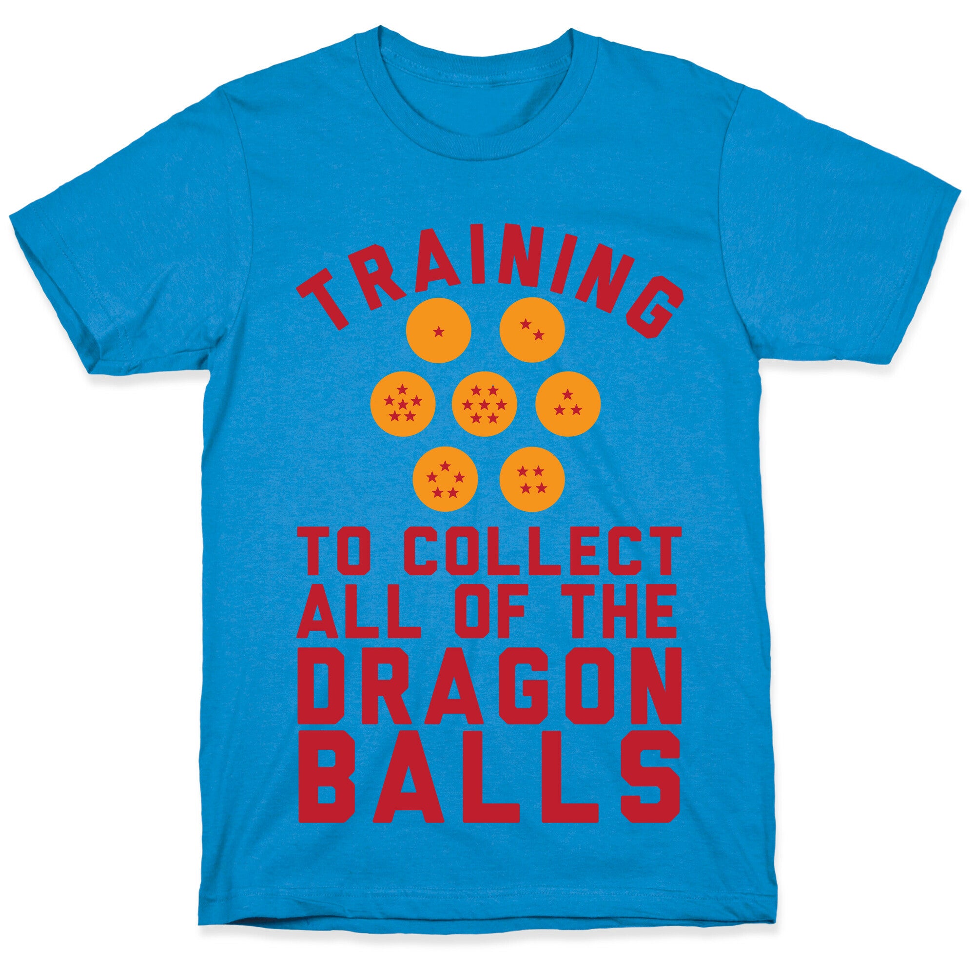 Training To Collect All Of The Dragon Balls T-Shirt