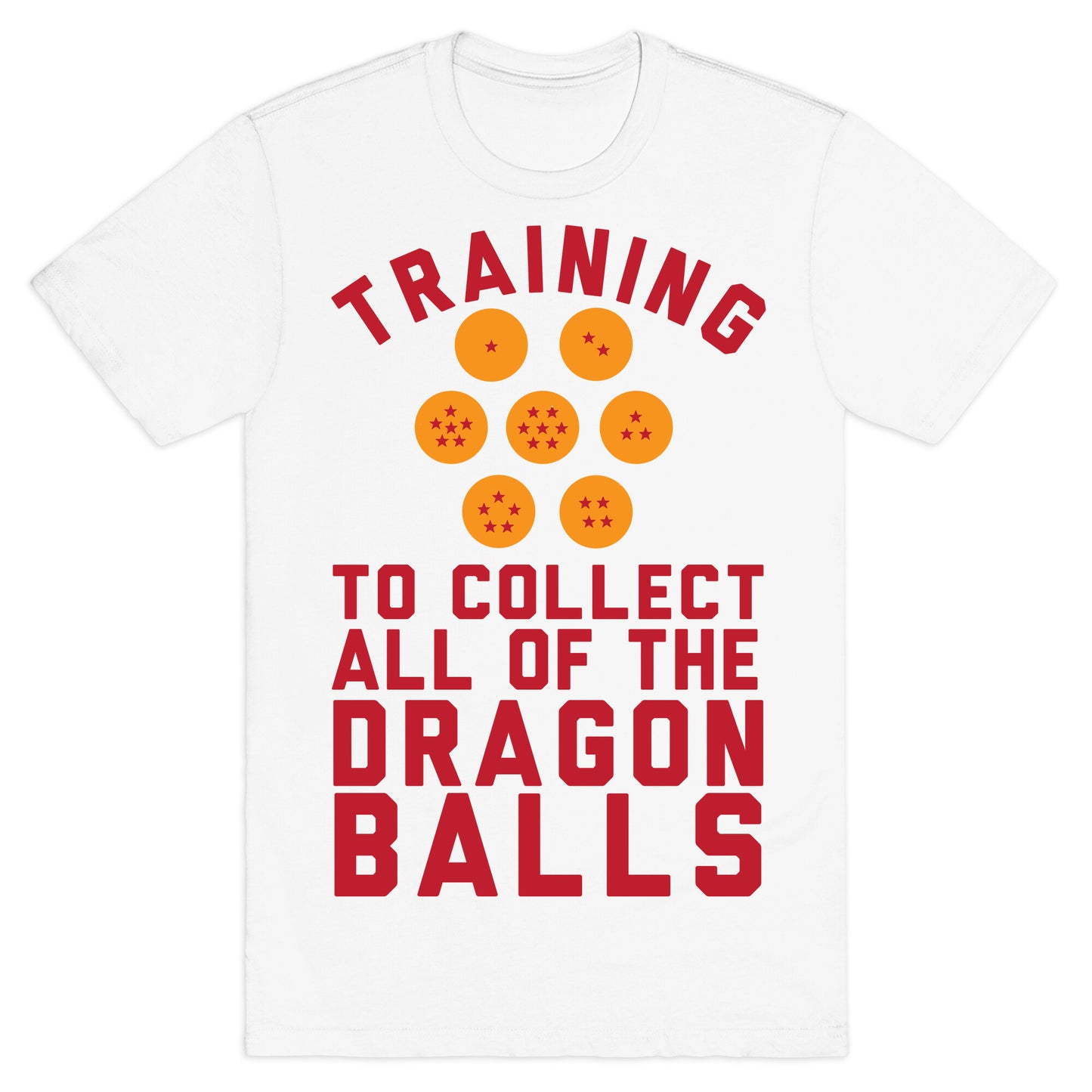 Training To Collect All Of The Dragon Balls T-Shirt