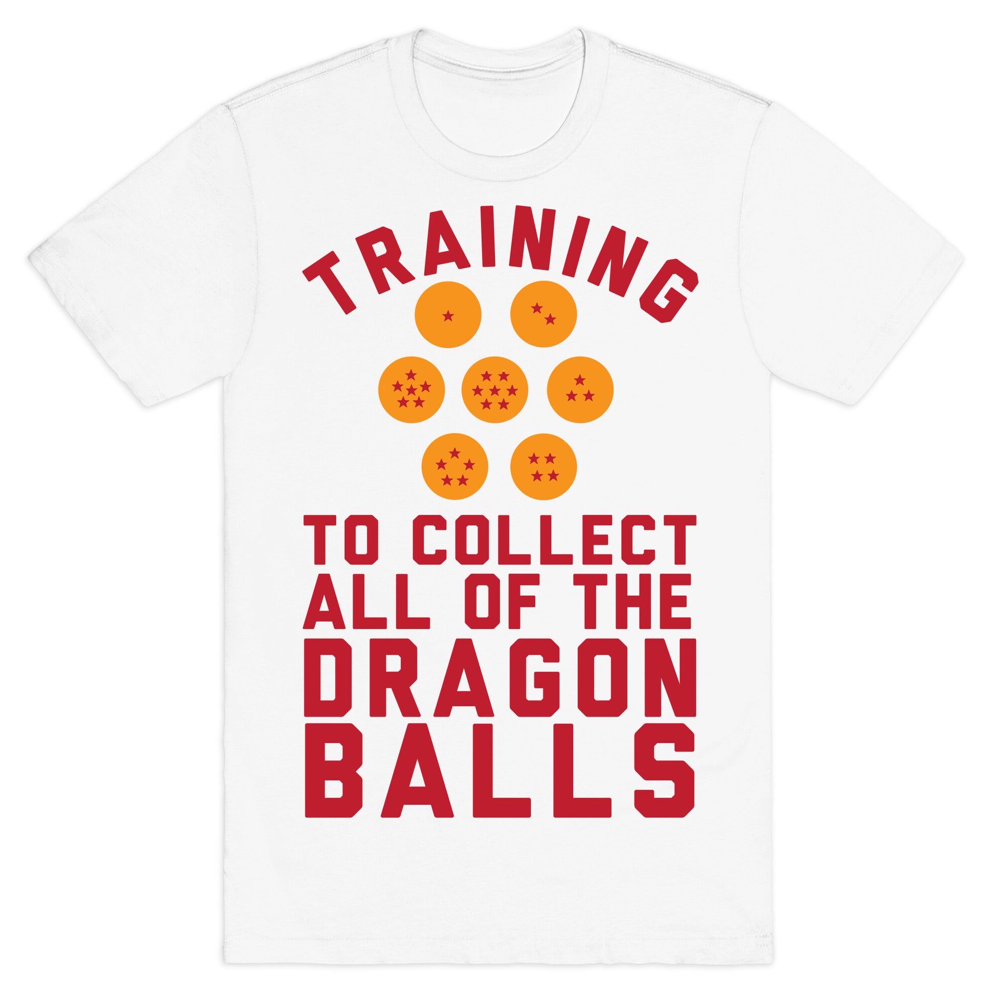Training To Collect All Of The Dragon Balls T-Shirt