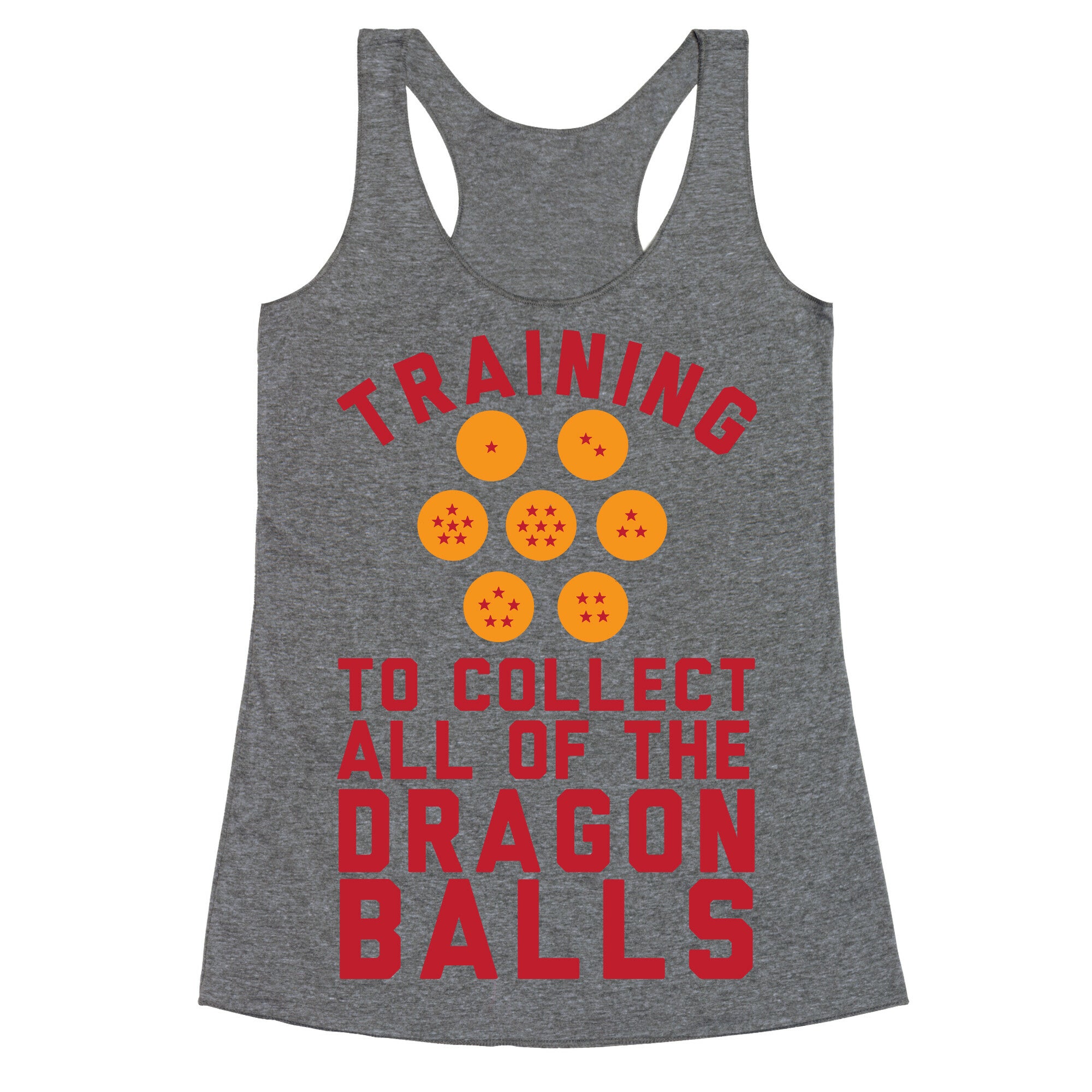 Training To Collect All Of The Dragon Balls Racerback Tank