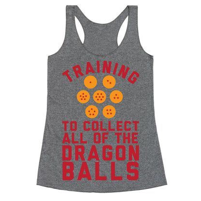 Training To Collect All Of The Dragon Balls Racerback Tank