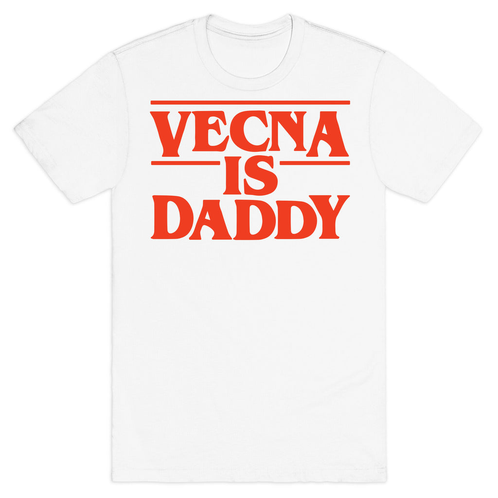 Vecna is Daddy T-Shirt