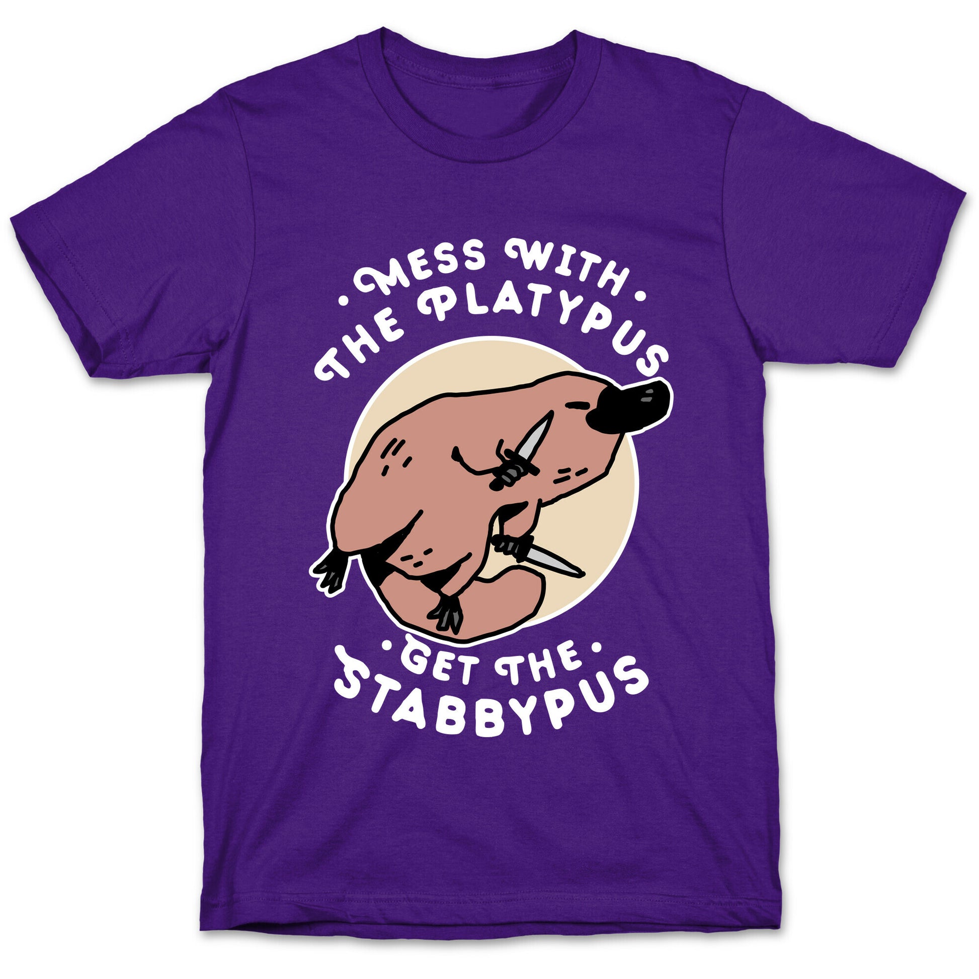 Mess With The Platypus Get the Stabbypus T-Shirt