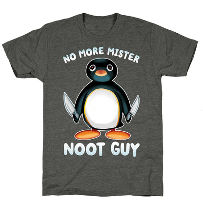 No More Mister Noot Guy Unisex Triblend Tee
