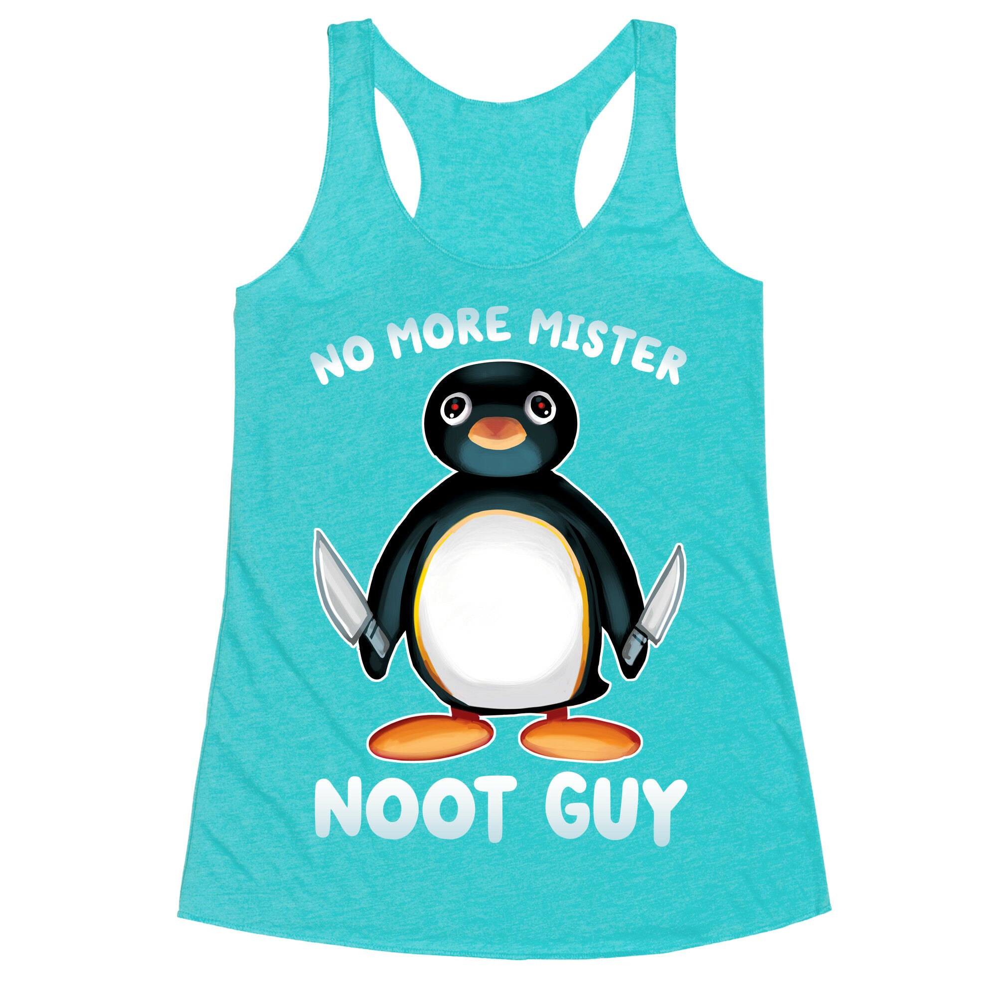 No More Mister Noot Guy Racerback Tank