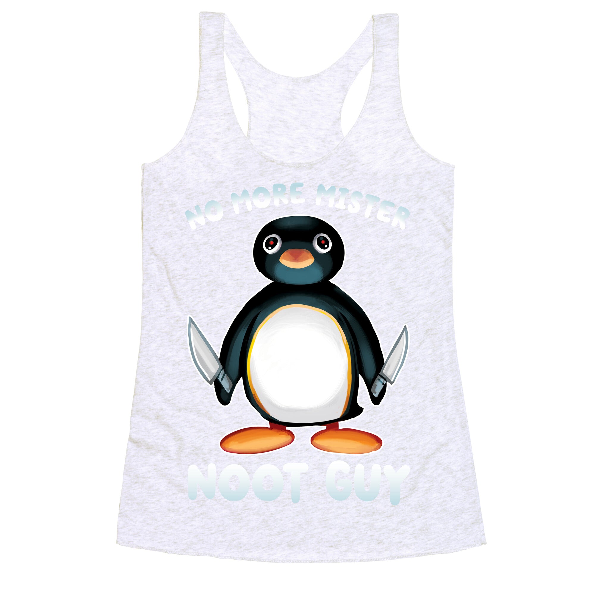 No More Mister Noot Guy Racerback Tank