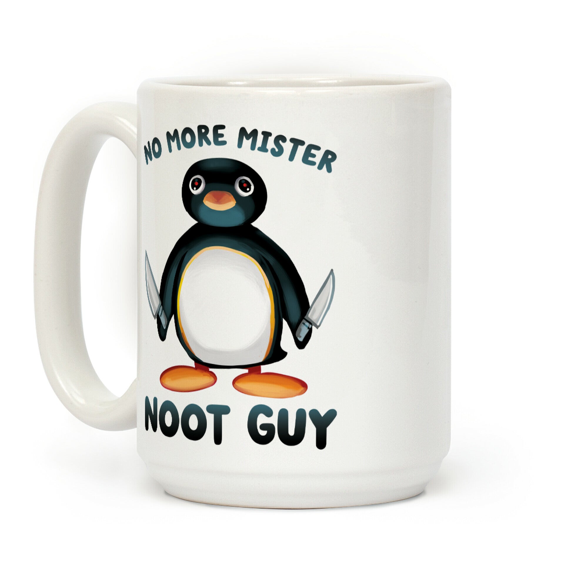 No More Mister Noot Guy Coffee Mug